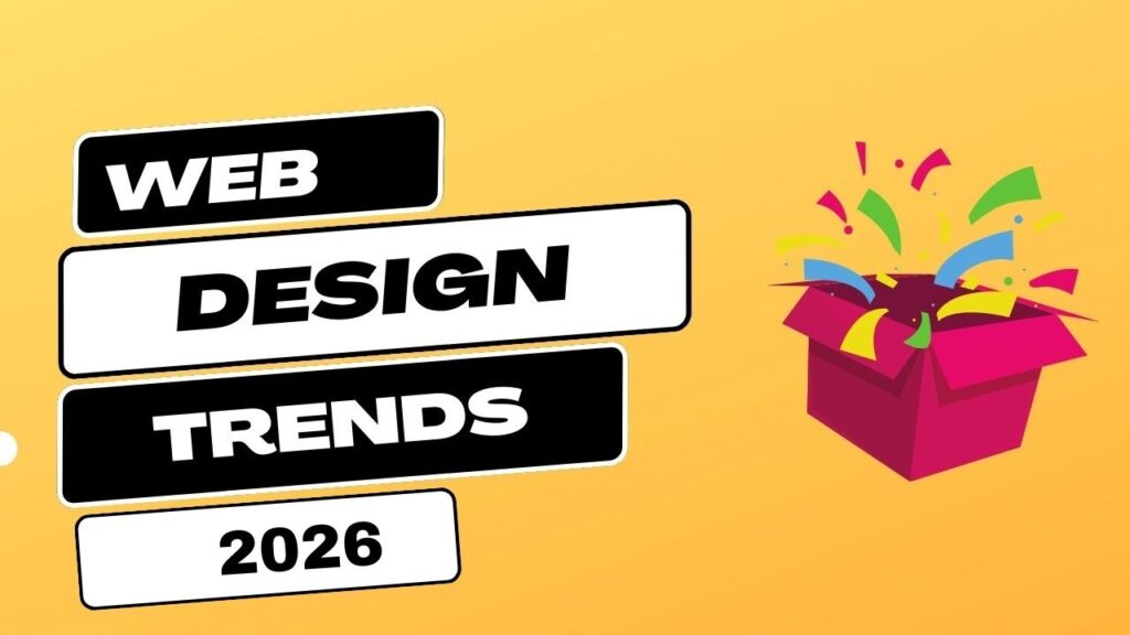 2026 Web Design Trends Every Business Should Know
